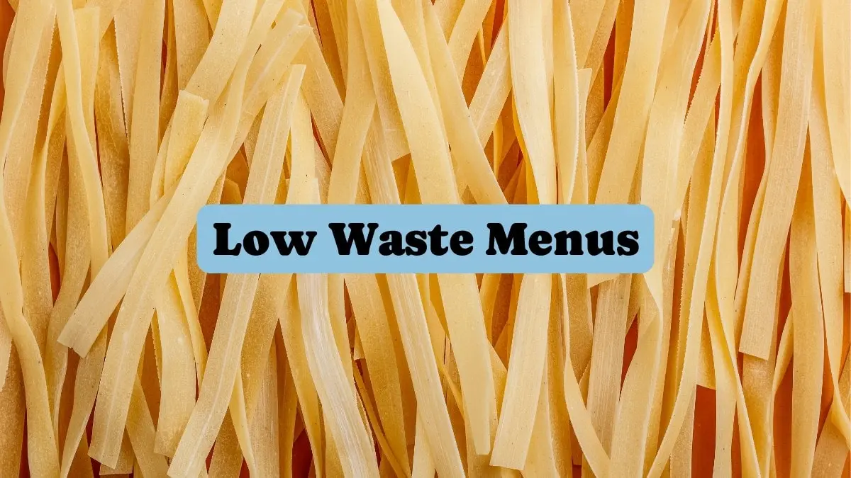Low Waste Menus
