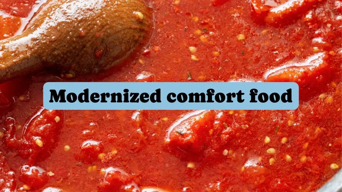 Modernized comfort food